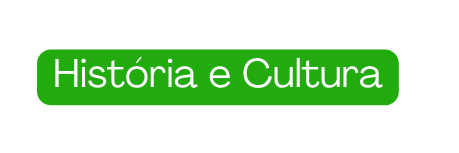 História e Cultura